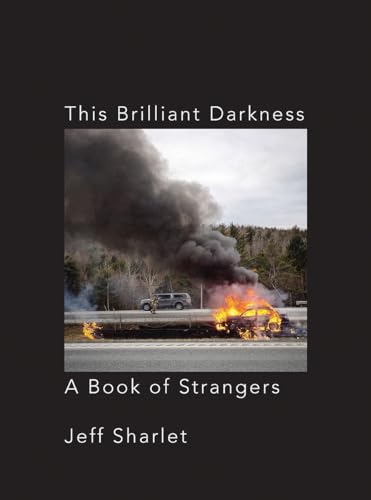 This Brilliant Darkness: A Book of Strangers von W. W. Norton & Company